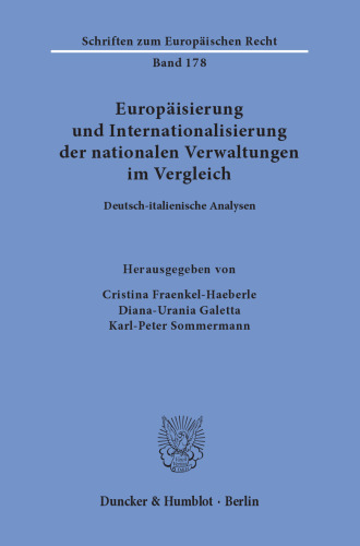 Europäisierung und Internationalisierung der nationalen Verwaltungen im Vergleich: Deutsch-italienische Analysen