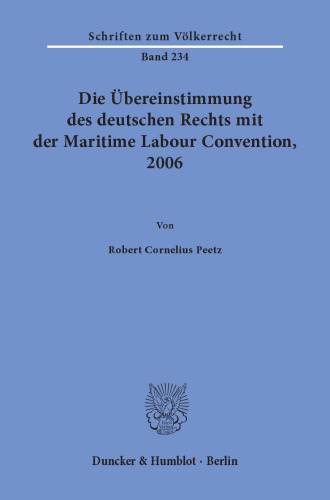 Die Übereinstimmung des deutschen Rechts mit der Maritime Labour Convention, 2006