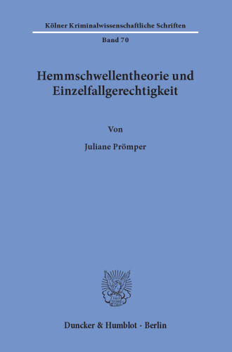 Hemmschwellentheorie und Einzelfallgerechtigkeit
