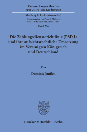 Die Zahlungsdiensterichtlinie (PSD I) und ihre aufsichtsrechtliche Umsetzung im Vereinigten Königreich und Deutschland