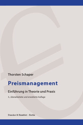Preismanagement: Einführung in Theorie und Praxis