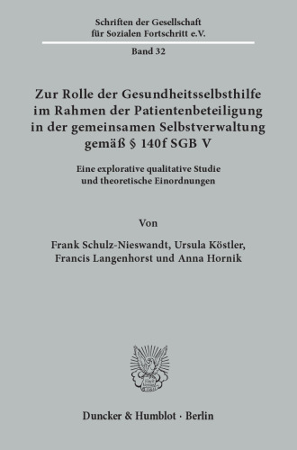 Zur Rolle der Gesundheitsselbsthilfe im Rahmen der Patientenbeteiligung in der gemeinsamen Selbstverwaltung gemäß § 140f SGB V: Eine explorative qualitative Studie und theoretische Einordnungen