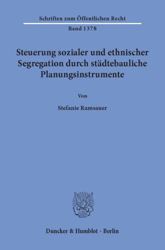 Steuerung sozialer und ethnischer Segregation durch städtebauliche Planungsinstrumente