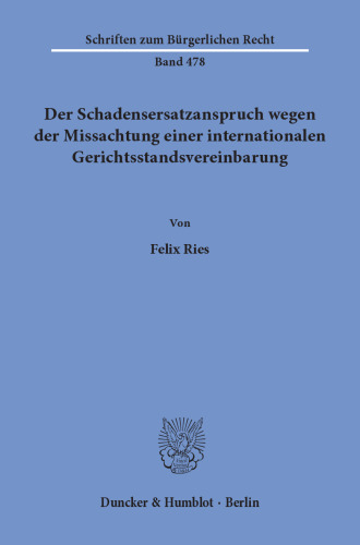 Der Schadensersatzanspruch wegen der Missachtung einer internationalen Gerichtsstandsvereinbarung