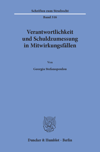 Verantwortlichkeit und Schuldzumessung in Mitwirkungsfällen