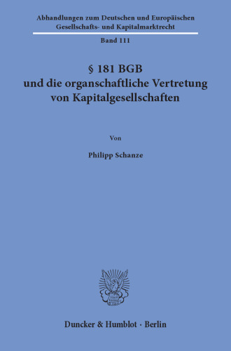 § 181 BGB und die organschaftliche Vertretung von Kapitalgesellschaften