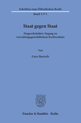 Staat gegen Staat: Eingeschränkter Zugang zu verwaltungsgerichtlichem Rechtsschutz