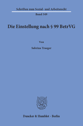 Die Einstellung nach § 99 BetrVG