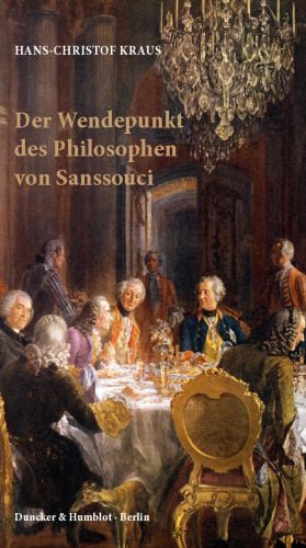 Der Wendepunkt des Philosophen von Sanssouci