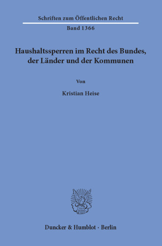Haushaltssperren im Recht des Bundes, der Länder und der Kommunen
