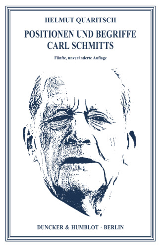Positionen und Begriffe Carl Schmitts