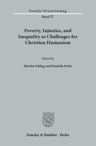 Poverty, Injustice, and Inequality as Challenges for Christian Humanism