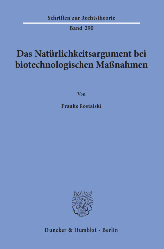 Das Natürlichkeitsargument bei biotechnologischen Maßnahmen