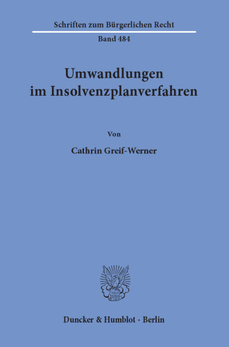 Umwandlungen im Insolvenzplanverfahren