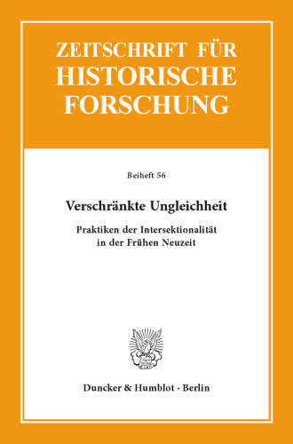 Verschränkte Ungleichheit: Praktiken der Intersektionalität in der Frühen Neuzeit