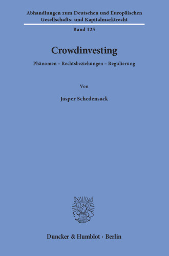 Crowdinvesting: Phänomen – Rechtsbeziehungen – Regulierung