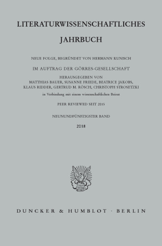 Literaturwissenschaftliches Jahrbuch: 59. Band (2018)