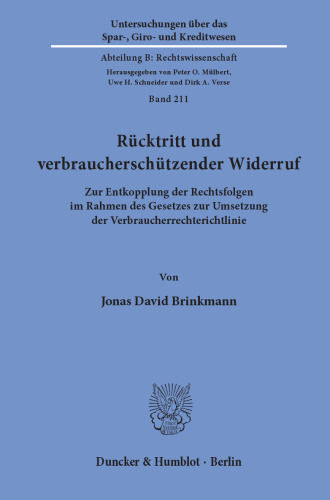 Rücktritt und verbraucherschützender Widerruf: Zur Entkopplung der Rechtsfolgen im Rahmen des Gesetzes zur Umsetzung der Verbraucherrechterichtlinie