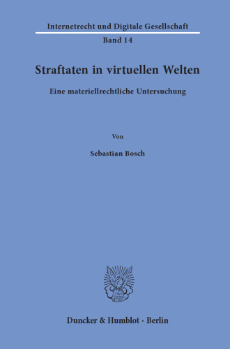 Straftaten in virtuellen Welten: Eine materiellrechtliche Untersuchung