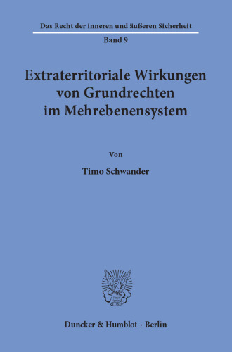 Extraterritoriale Wirkungen von Grundrechten im Mehrebenensystem