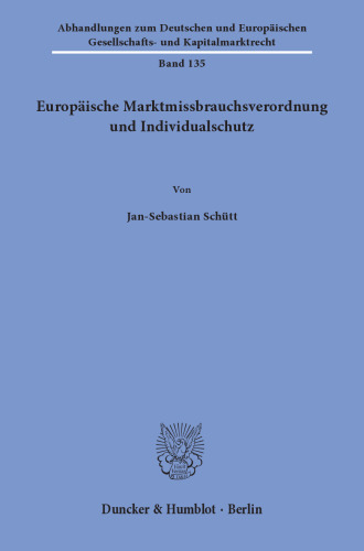 Europäische Marktmissbrauchsverordnung und Individualschutz