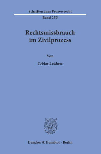 Rechtsmissbrauch im Zivilprozess