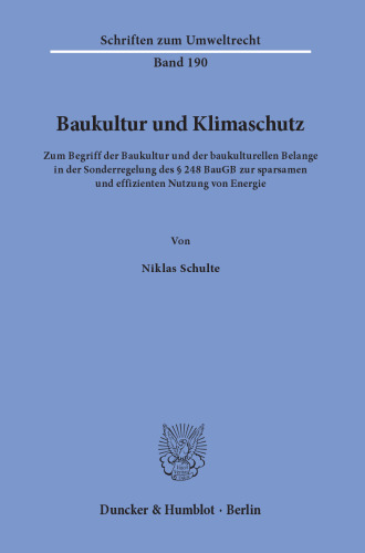 Baukultur und Klimaschutz: Zum Begriff der Baukultur und der baukulturellen Belange in der Sonderregelung des § 248 BauGB zur sparsamen und effizienten Nutzung von Energie