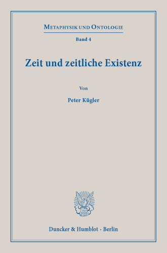 Zeit und zeitliche Existenz