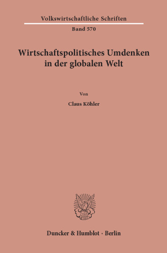 Wirtschaftspolitisches Umdenken in der globalen Welt