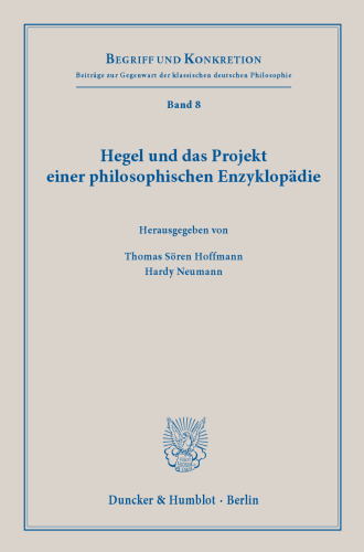 Hegel und das Projekt einer philosophischen Enzyklopädie