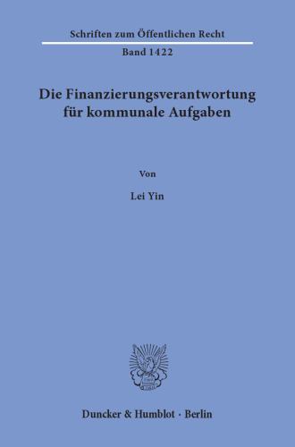 Die Finanzierungsverantwortung für kommunale Aufgaben