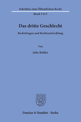 Das dritte Geschlecht: Rechtsfragen und Rechtsentwicklung