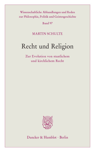 Recht und Religion: Zur Evolution von staatlichem und kirchlichem Recht