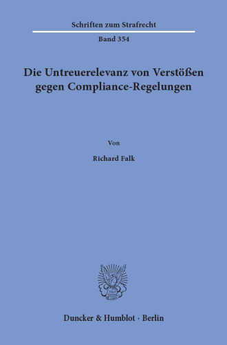 Die Untreuerelevanz von Verstößen gegen Compliance-Regelungen