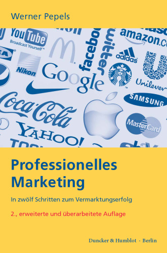 Professionelles Marketing: In zwölf Schritten zum Markterfolg