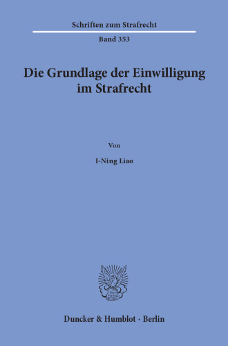 Die Grundlage der Einwilligung im Strafrecht