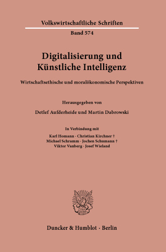 Digitalisierung und Künstliche Intelligenz: Wirtschaftsethische und moralökonomische Perspektiven