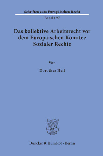 Das kollektive Arbeitsrecht vor dem Europäischen Komitee Sozialer Rechte