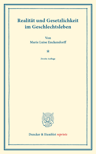 Realität und Gesetzlichkeit im Geschlechtsleben