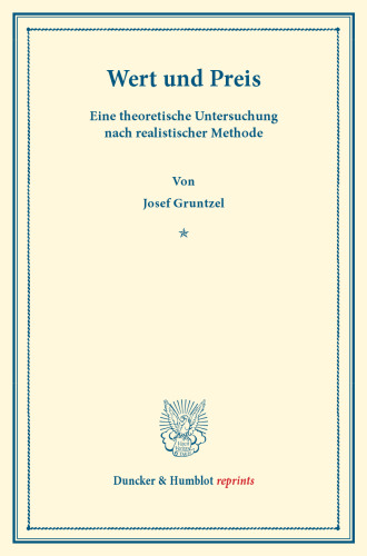 Wert und Preis: Eine theoretische Untersuchung nach realistischer Methode