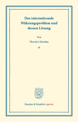 Das internationale Währungsproblem und dessen Lösung