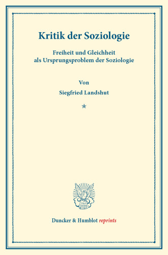 Kritik der Soziologie: Freiheit und Gleichheit als Ursprungsproblem der Soziologie
