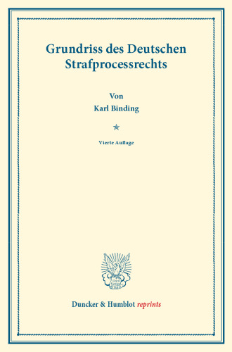 Grundriss des deutschen Strafprocessrechts