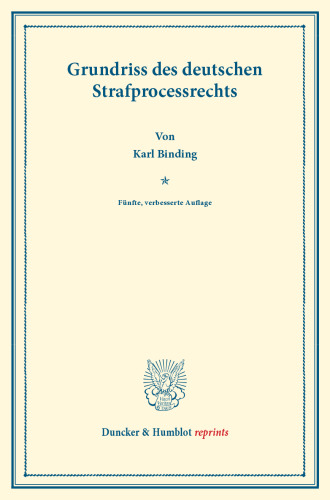 Grundriss des deutschen Strafprocessrechts