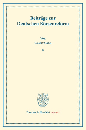 Beiträge zur Deutschen Börsenreform