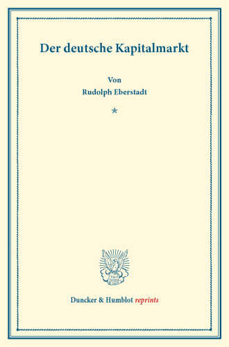 Der deutsche Kapitalmarkt: Mit statistischen Tabellen