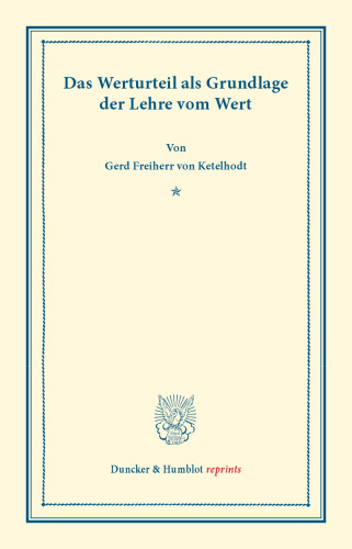 Das Werturteil: als Grundlage der Lehre vom Wert