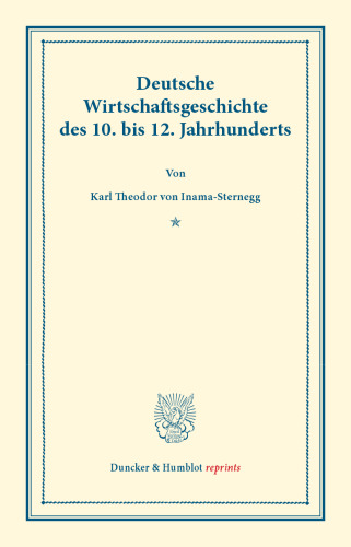 Deutsche Wirtschaftsgeschichte: Zweiter Band: Deutsche Wirtschaftsgeschichte des 10. bis 12. Jahrhunderts