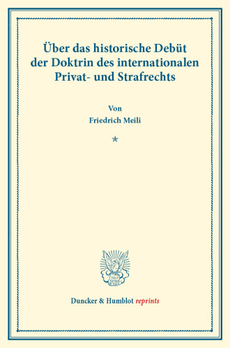 Über das historische Debüt der Doktrin des internationalen Privat- und Strafrechts