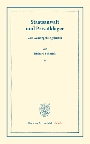 Staatsanwalt und Privatkläger: Zur Gesetzgebungskritik